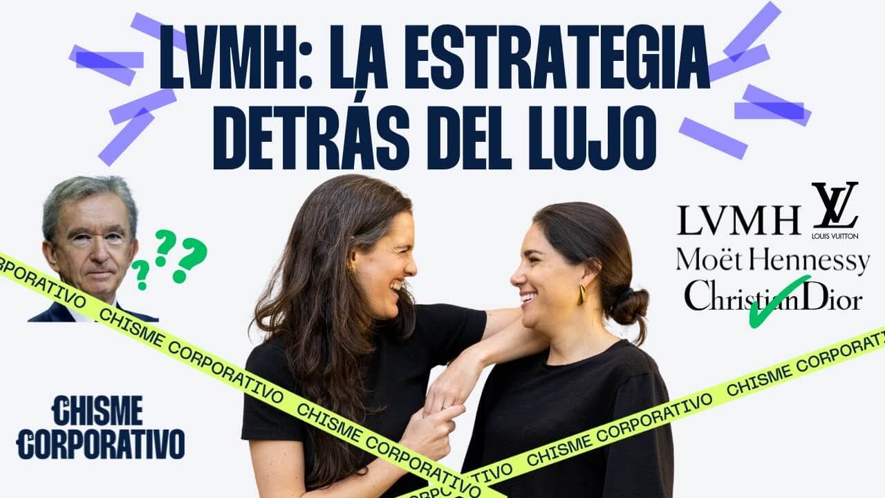 Chisme Corporativo - LVMH