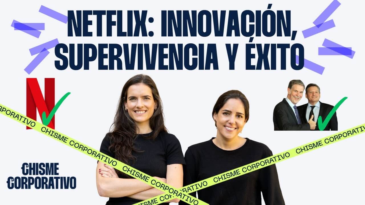 Chisme Corporativo - Netflix