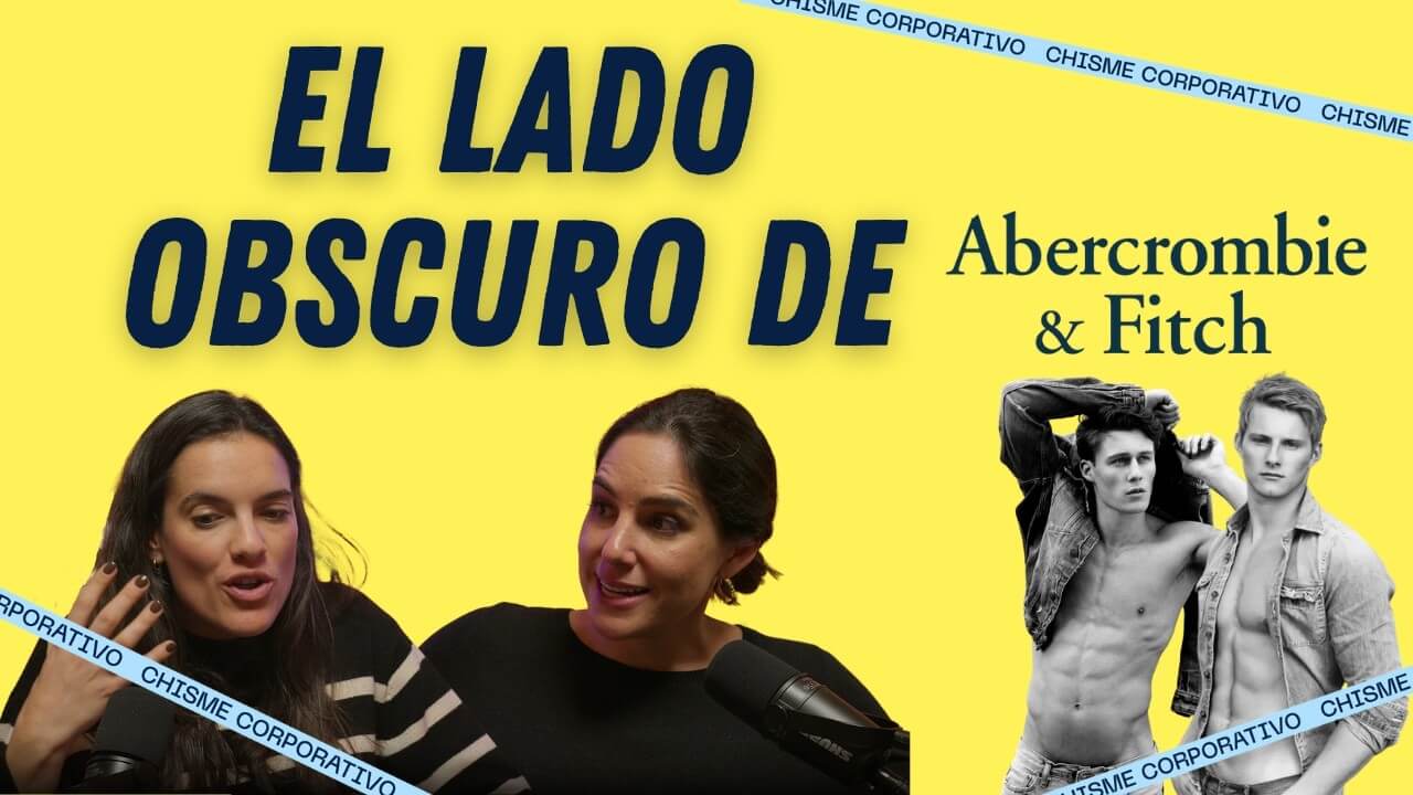 Chisme Corporativo - Abercormbie & Fitch